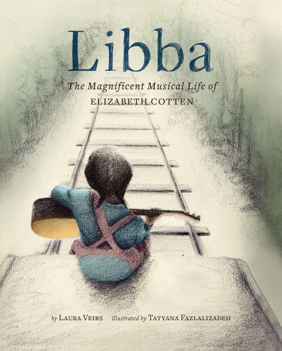 Libba: the magnificent life of Elizabeth Cotten