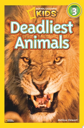 National Geographic Readers: Deadliest Animals (Level 3)