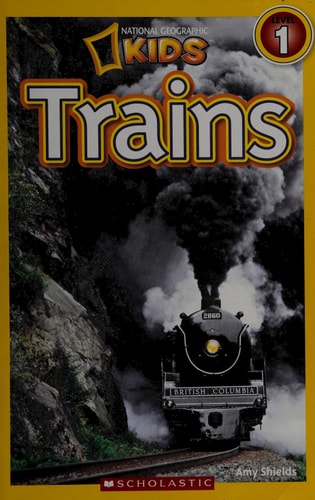 Trains (National Geographic Kids Readers, Level 1)