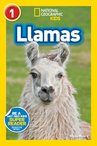Llamas (National Geographic Kids Readers: Level 1)