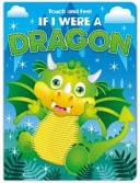 Touch and Feel If I Were a Dragon