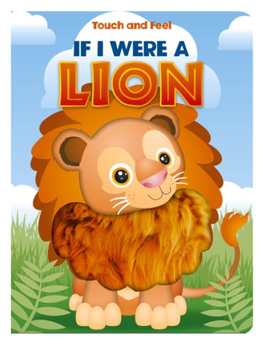 Touch and Feel If I Were a Lion