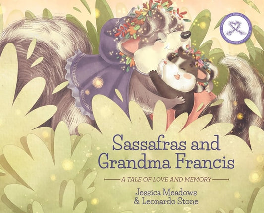 Sassafras and Grandma Francis; a Tale of Love and Memory