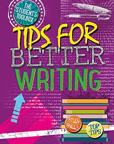 The Student's Toolbox: Tips for Better Writing