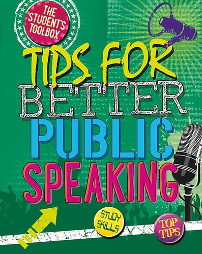 The Student's Toolbox: Tips for Better Public Speaking