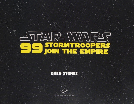 Star Wars: 99 Stormtroopers Join the Empire