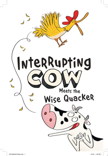Interrupting Cow Meets the Wise Quacker