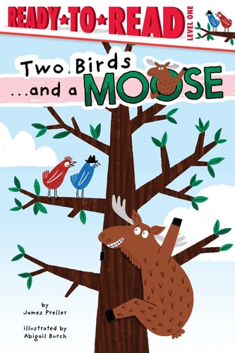 Two Birds ... and a Moose