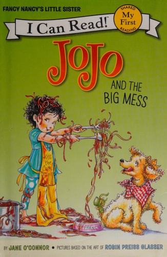 Fancy Nancy: Jojo and the Big Mess
