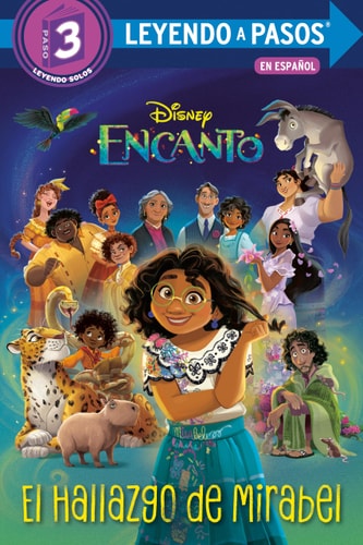 El Hallazgo de Mirabel (Mirabel's Discovery Spanish Edition) (Disney Encanto; Step Into Reading, Level 3))