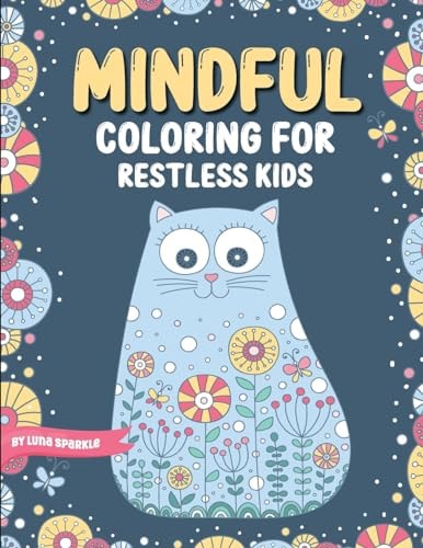 Mindful Coloring for Restless Kids