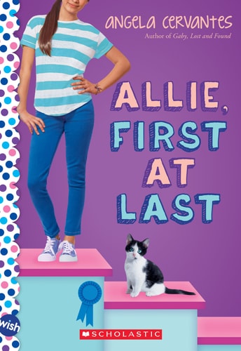 Allie, First at Last: a Wish Novel