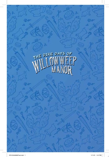 The Dire Days of Willowweep Manor