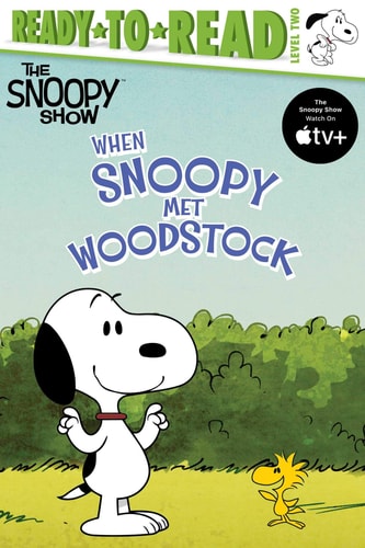 When Snoopy Met Woodstock (Ready to Read, Level 2)