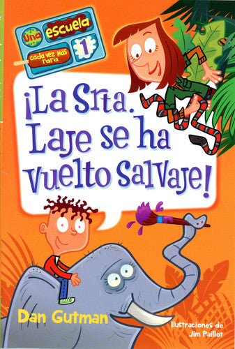 ¡la Srta. Laje Se Ha Vuelto Salvaje! / Miss Child Has Gone Wild!